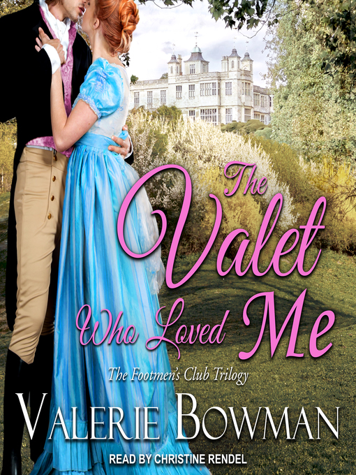 Title details for The Valet Who Loved Me by Valerie Bowman - Available